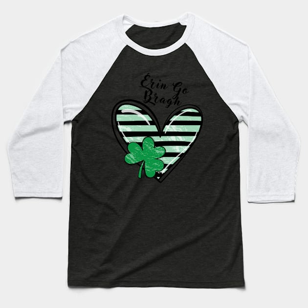 St Patrick - Saint Patrick's Day Erin Go Bragh Baseball T-Shirt by Little Blue Skies